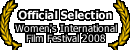 Official Selection Women's International Film Festival 2008 - The Widow Colony